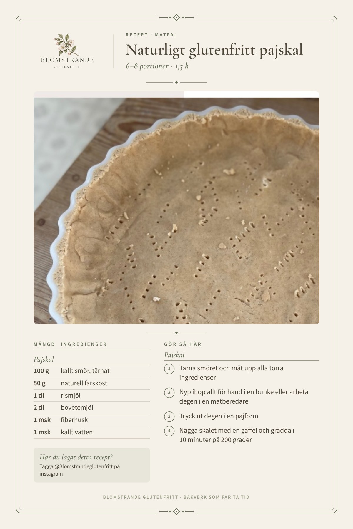 Naturligt glutenfritt pajskal till matpaj, recept